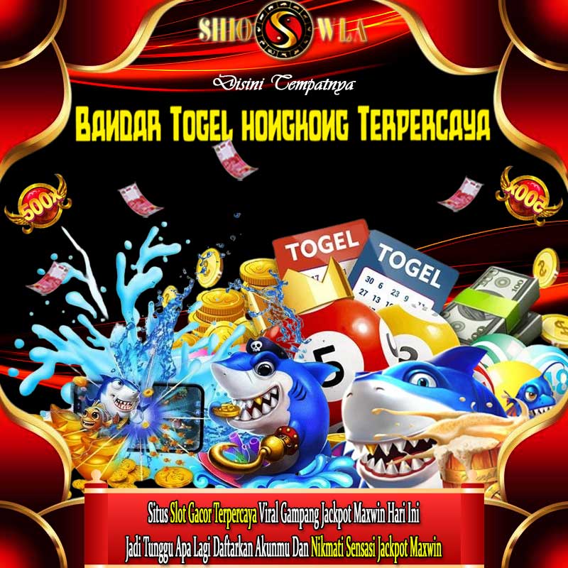 SHIOWLA link daftar situs togel online terpercaya hadiah 4d 10 juta