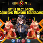 SHIOWLA: Slot Gacor Deposit Dana Gampang Maxwin Terpercaya